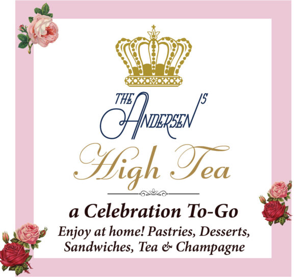 High Tea To-Go - The Andersen’s Danish Bakery & Restaurant