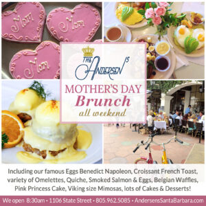 Mother’s Day Brunch in Santa Barbara at Andersen's